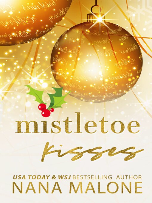 Title details for Mistletoe Kisses by Nana Malone - Available
